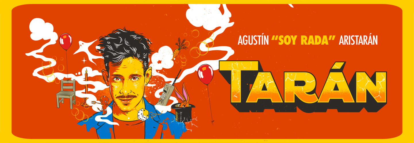 Agustin " Soy Rada" Aristarán -TARAN 