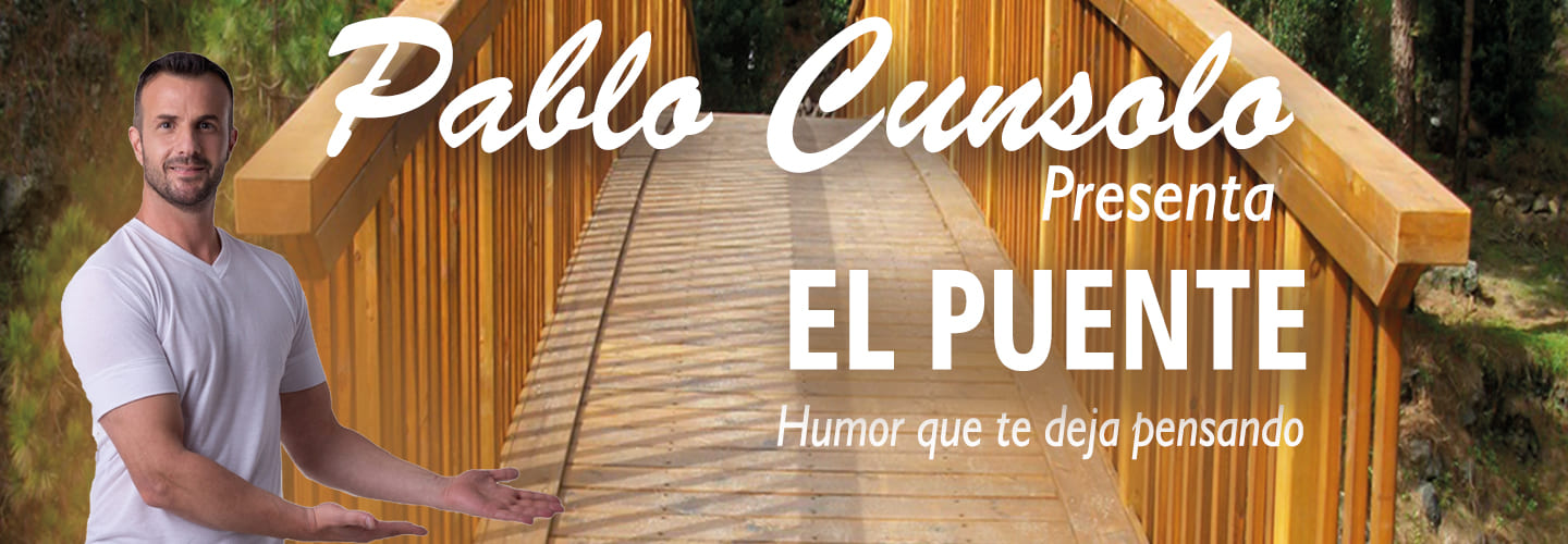 El Puente (Humor que te deja pensando)