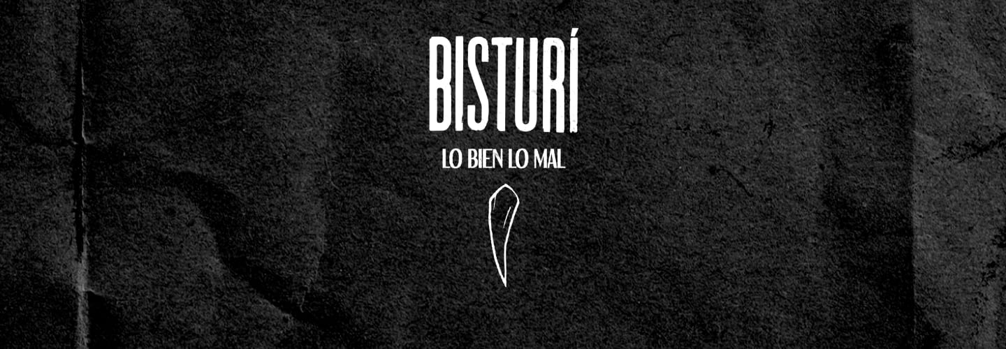 Bisturí - LO BIEN LO MAL