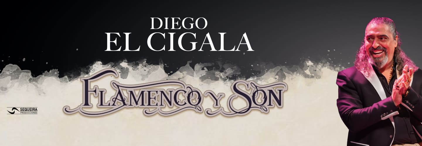 DIEGO EL CIGALA, FLAMENCO Y SON