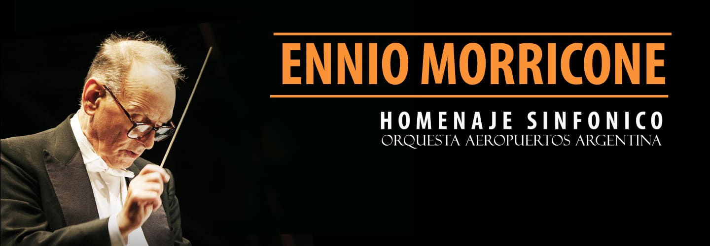 Ennio Morricone Homenaje Sinfónico