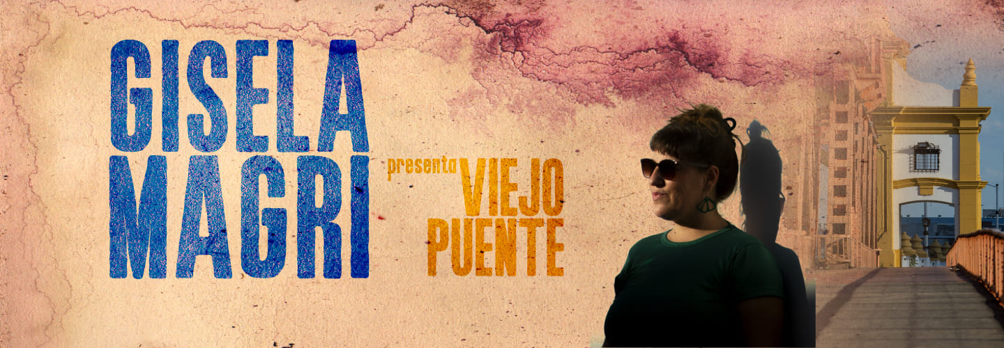 Gisela Magri presenta Viejo Puente