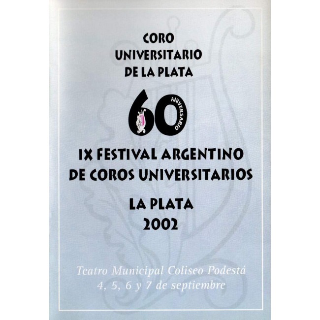 60º Aniversario del Coro Universitario-IX Festival Argentino de Coros Universitarios