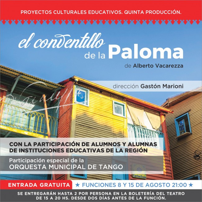 Proyectos Culturales Educativos. Quinta Producción. EL CONVENTILLO DE LA PALOMA