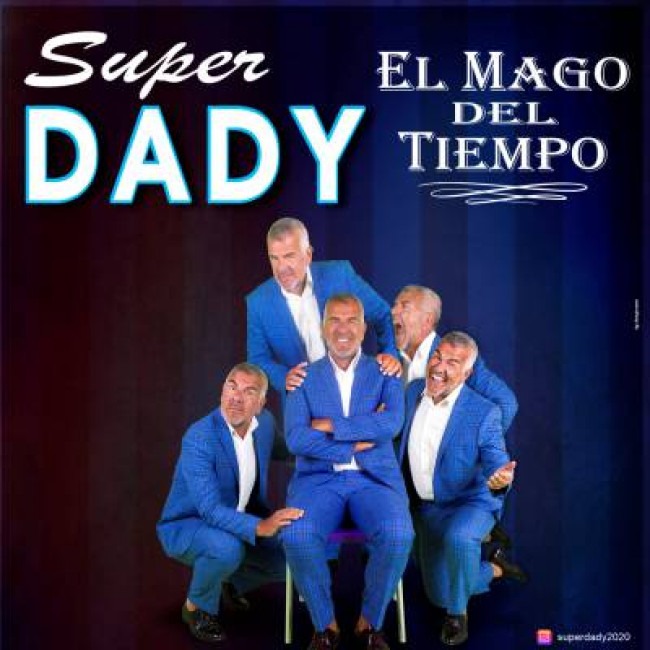 SUPER DADY - EL MAGO DEL TIEMPO 2023