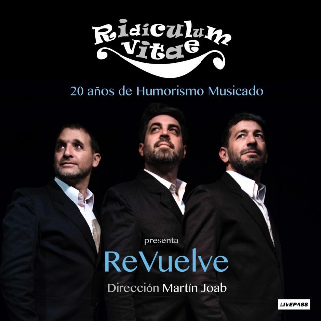 Ridiculum Vitae ReVuelve - 20 años de Humorismo Musicado