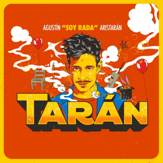 Agustin " Soy Rada" Aristarán -TARAN 