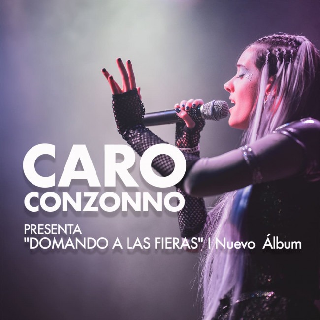 Caro Conzonno presenta “ Domando a las fieras”nuevo álbum  