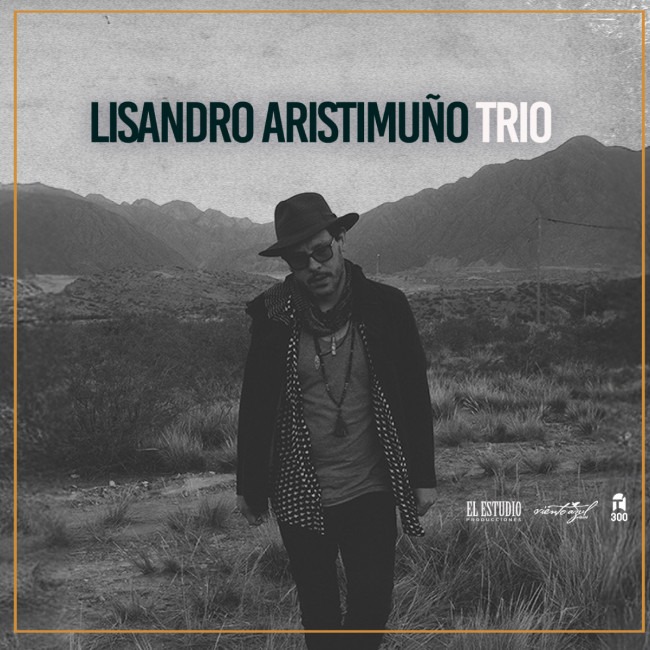 Lisandro Aristimuño - TRÍO 