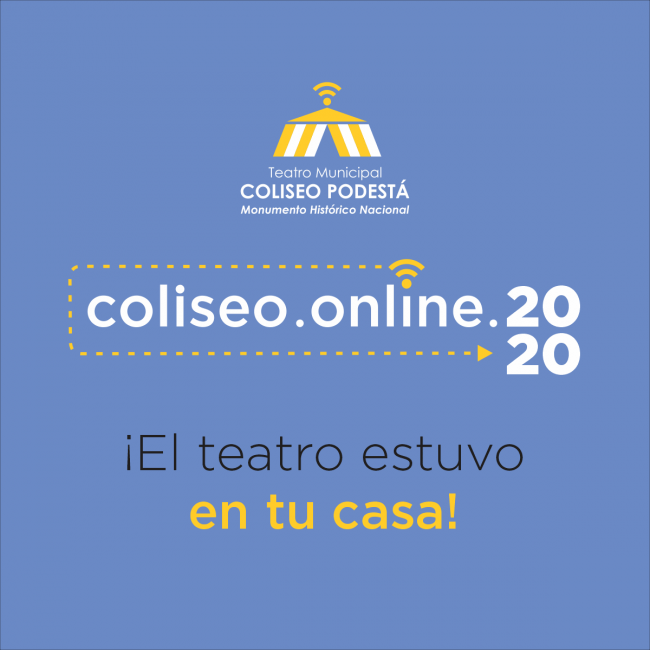 Coliseo Podestá 2020, el teatro estuvo en tu casa