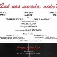"Que nos sucede vida"