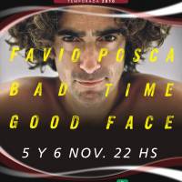 Bad time good face