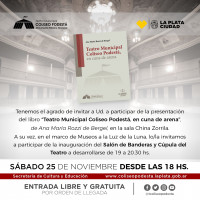 Presentación de libro e inauguración de la puesta en valor de la Sala de Banderas del Coliseo Podestá