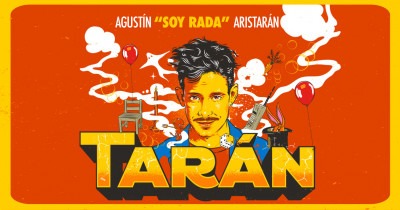 Agustin " Soy Rada" Aristarán -TARAN 