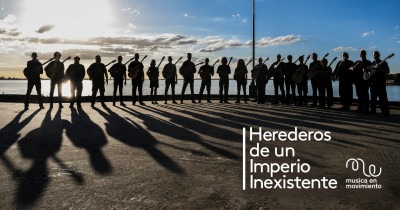 Herederos de un Imperio Inexistente - Un ensamble de Música en Movimiento