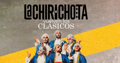 LA CHIRICHOTA - Vuelven los clásicos