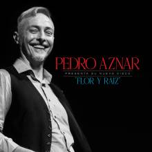 Pedro Aznar presenta su nuevo disco "Flor y Raiz"