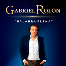 Gabriel Rolón ¨Palabra Plena¨