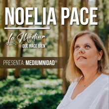 Noelia Pace. Presenta: Mediumnidad 