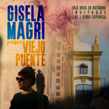 Gisela Magri presenta Viejo Puente Gisela Magri presenta Viejo Puente