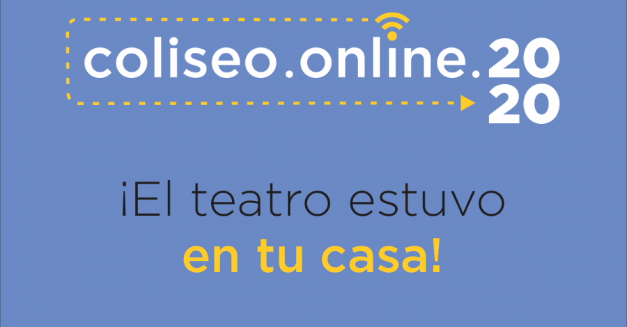 Coliseo Podestá 2020, el teatro estuvo en tu casa