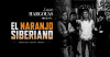 Lucas Hargouas presenta: El Naranjo Siberiano